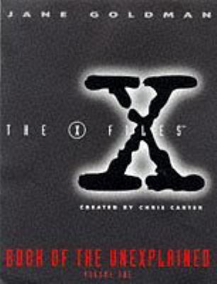 X Files Book of the Unexplained Volume 1 0684819627 Book Cover