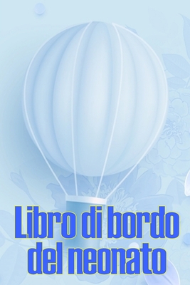 Libro di bordo del bambino: Traccia dei book by Sandra Saccomanno