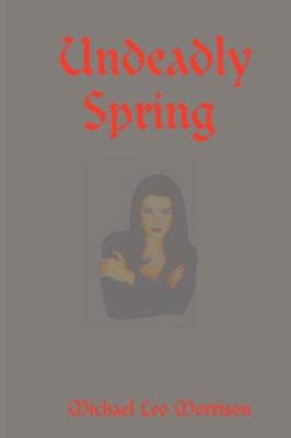 Undeadly Spring 143030930X Book Cover