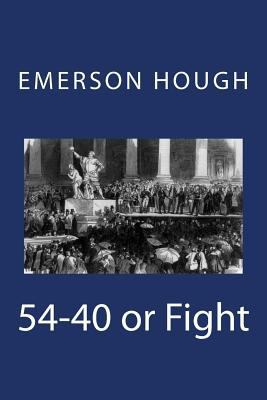 54-40 or Fight 1727021142 Book Cover