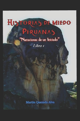 Historias de Miedo Peruanas: Narraciones de Un ... [Spanish] 6120088164 Book Cover