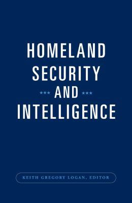 Homeland Security and Intelligence (Praeger Sec... 031337662X Book Cover