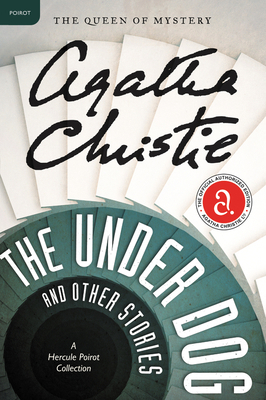 The Under Dog and Other Stories: A Hercule Poir... 0062094424 Book Cover