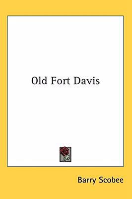 Old Fort Davis 1436711339 Book Cover