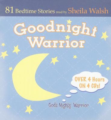 Goodnight Warrior: God's Mighty Warrior: 81 Bed... 1400314496 Book Cover