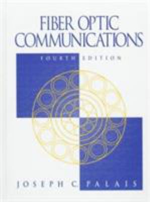 Fiber Optic Communications (4th Edition) 0138954429 Book Cover