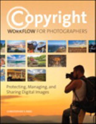 Copyright Workflow for Photographers: Protectin... 0133904059 Book Cover