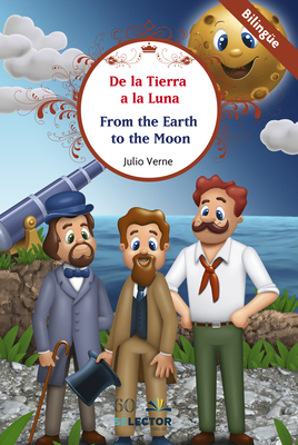 de la Tierra a la Luna (Bilingue) [Spanish] 6074537267 Book Cover