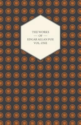 The Works of Edgar Allan Poe - Volume One 1443781479 Book Cover