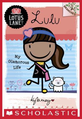 Lulu: My Glamorous Life 0545496829 Book Cover