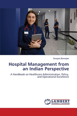 Hospital Management from an Indian Perspective 6209215831 Book Cover