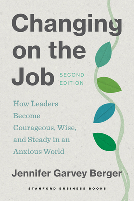 Changing on the Job, Second Edition: How Leader... 1503640248 Book Cover