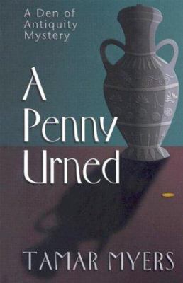 A Penny Urned: A Den of Antiquity Mystery [Large Print] 0786247533 Book Cover