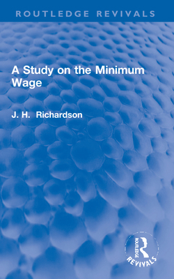 A Study on the Minimum Wage 1032182849 Book Cover