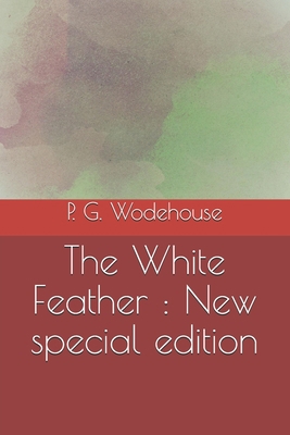 The White Feather: New special edition B08JVZW4XW Book Cover