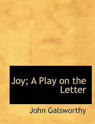 Joy; A Play on the Letter [Large Print] 1115864769 Book Cover