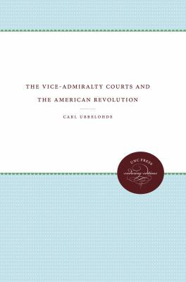 The Vice-Admiralty Courts and the American Revo... 0807838411 Book Cover