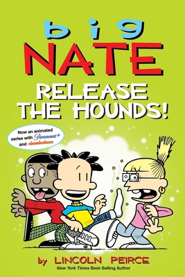 Big Nate: Release the Hounds!: Volume 27 1524875570 Book Cover