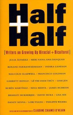 Half and Half: Writers on Growing Up Biracial a... 0375400311 Book Cover