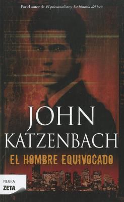 El Hombre Equivocado = The Wrong Man [Spanish] 8498725739 Book Cover