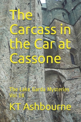 The Carcass in the Car at Cassone: The Lake Gar... B08B325FR5 Book Cover