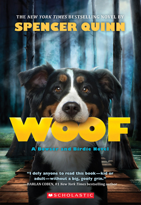 Woof: A Bowser and Birdie Novel 0545643325 Book Cover