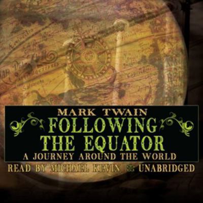 Following the Equator: A Journey Around the World 1433252805 Book Cover