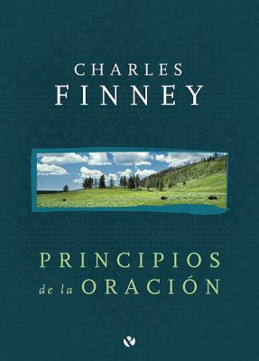 Principios de la Oracion = Principles of Prayer [Spanish] 9875572977 Book Cover