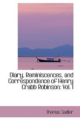 Diary, Reminiscences, and Correspondence of Hen... 0559741375 Book Cover