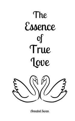 The Essence of True Love 9916872201 Book Cover