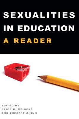 Sexualities in Education: A Reader 143310637X Book Cover