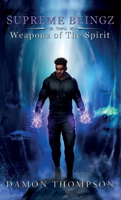 Supreme Beingz II: Weaponz Of The Spirit 1649906854 Book Cover