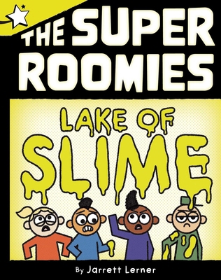 Lake of Slime: A Star Chapter Book 1665982950 Book Cover