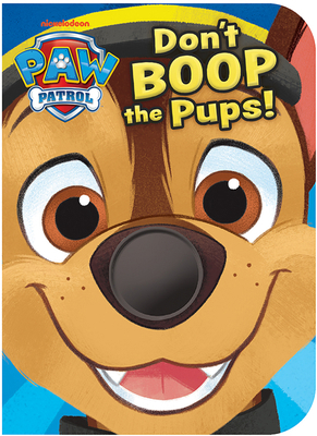 Paw Patrol Don't Boop the Pups B0DVGF1Z84 Book Cover