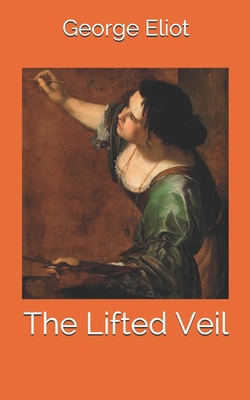 The Lifted Veil 1694794121 Book Cover