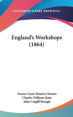 England's Workshops (1864) 1436967872 Book Cover