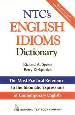 Ntc's English Idioms Dictionary 0844254797 Book Cover
