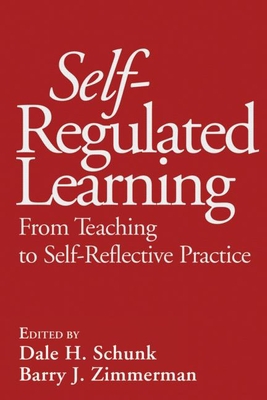 Self-Regulated Learning: From Teaching to Self-... 1572303069 Book Cover