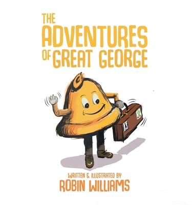 The Adventures of Great George 1528909879 Book Cover