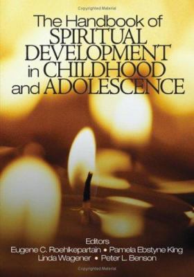 The Handbook of Spiritual Development in Childh... 0761930787 Book Cover