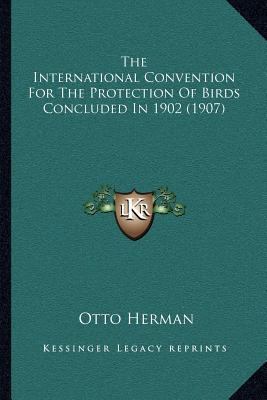 The International Convention For The Protection... 116704679X Book Cover