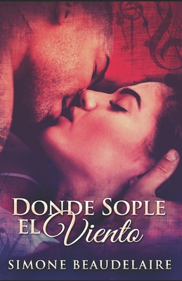 Donde Sople El Viento: En Espa?ol [Spanish] B08JDYXK1R Book Cover