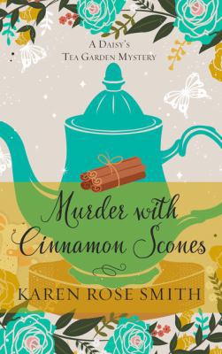 Murder with Cinnamon Scones [Large Print] 1432854534 Book Cover