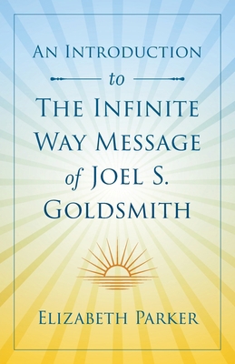 An Introduction to The Infinite Way Message of ... 1737790203 Book Cover