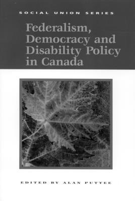Federalism, Democracy and Disability Policy in ... 0889118558 Book Cover