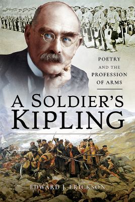 A Soldier's Kipling: Poetry and the Profession ... 1526718537 Book Cover