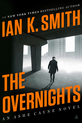 The Overnights: An Ashe Cayne Novel, Book 3 0063253712 Book Cover