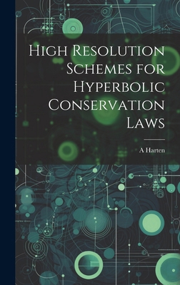 High Resolution Schemes for Hyperbolic Conserva... 1019952326 Book Cover