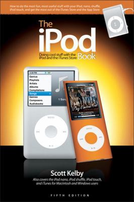 The Ipod Book: Doing Cool Stuff With the Ipod a... 0321569350 Book Cover