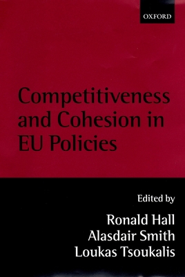 Competitiveness and Cohesion in EU Policies 0198295227 Book Cover